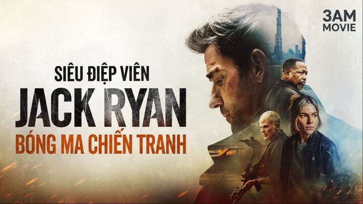 [FHD] Siêu Điệp Viên Jack Ryan: Bóng Ma Chiến Tranh (2026) Thuyết Minh