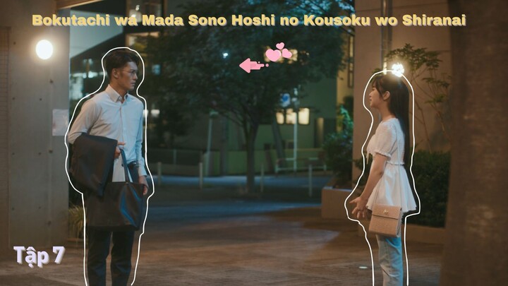 [Vietsub] Bokutachi wa Mada Sono Hoshi no Kousoku wo Shiranai - Tập 7