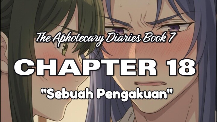 Sebuah Pengakuan   l Lanjutan Cerita Anime The aphotecary diaries Chapter 18 Book 7