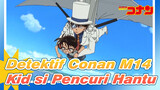 [Detektif Conan | Film 14] Adegan Kid si Pencuri Hantu_A