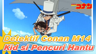 [Detektif Conan | Film 14] Adegan Kid si Pencuri Hantu_D