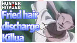 Fried hair discharge Killua