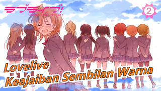 [Lovelive] Keajaiban Sembilan Warna Selalu Ada_2