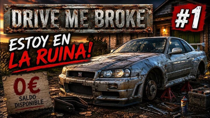 ¡ESTE COCHE ES UNA RUINA!  Drive Me Broke #01