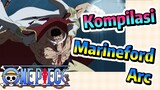 [One Piece] Kompilasi | Marineford Arc