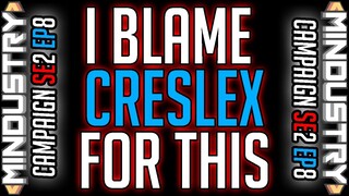 I Blame Creslex | Mindustry Campaign SE2 EP8