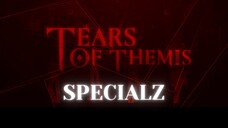 Tears of Themis AMV/GMV ♪ SPECIALZ ♪