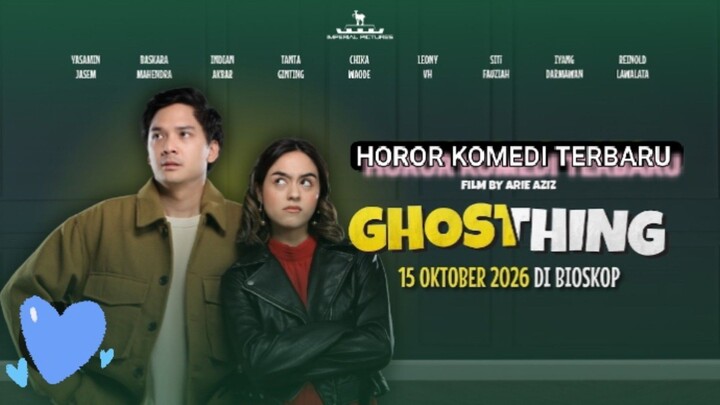 Ghosting (2026) Horor Komedi terbaru 🔥🔥
