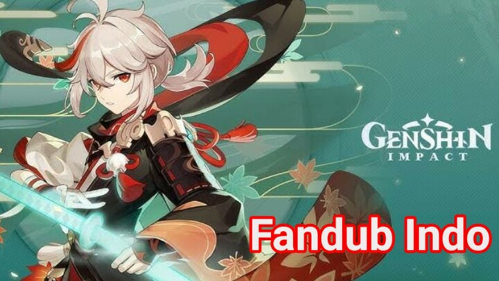 Kaedehara Kazuha_ Genshin Impact [Fandub Indo]