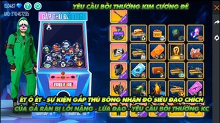 FREE FIRE | SỰ KIỆN GẮP THÚ BÔNG CỦA GÀ RÁN BỊ LỖI LỪA ĐẢO VÃI - YÊU CẦU BỒI THƯỜNG KIM CƯƠNG