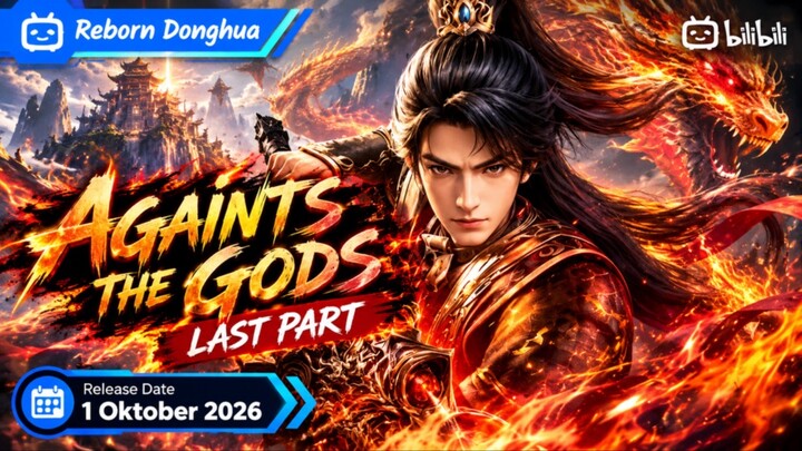 Against the Gods Episode 57[Last part] Subtitle Indonesia