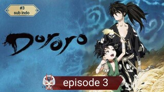 DORORO EPISODE 3 SUB INDO