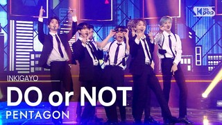 PENTAGON(펜타곤) - DO or NOT @인기가요 inkigayo 20210411