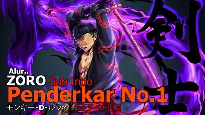 One Piece Episode Roronoa Zoro Menuju Pendekar Pendang Terkuat Nomer 1