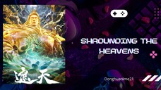 Shrounding The Heavens Eps 116