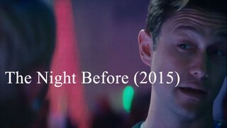 The Night Before (2015)