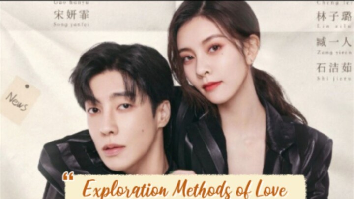 Exploration Methods of Love Episode 13 - Eng Sub 🇨🇳