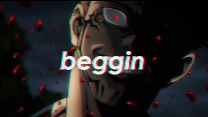 Jujutsu Kaisen「AMV」- beggin