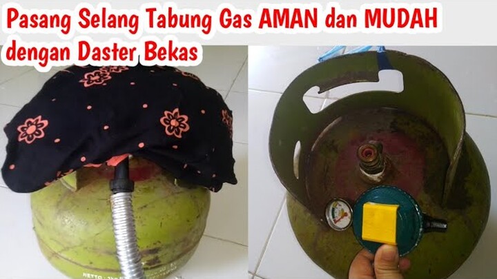 CARA MUDAH DAN AMAN MEMASANG SELANG KOMPOR GAS KE TABUNG GAS DENGAN DASTER BEKAS
