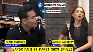 Lapor Pak! 22 Maret 2024 Full