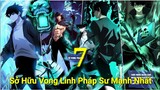 Tập 5: Main Giấu Nghề:Sỡ Hữu Vong Linh Sư Mạnh Nhất 1 Đấm Phá Vỡ Thế Giới Chi Xà