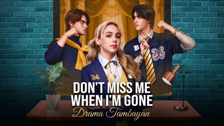 Don't Miss Me When I'm Gone (Full HD)