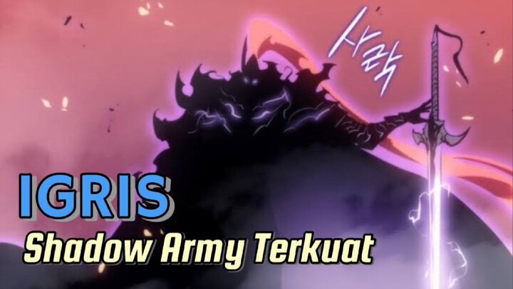 IGRIS shadow Army terkuat Sung Jin Woo