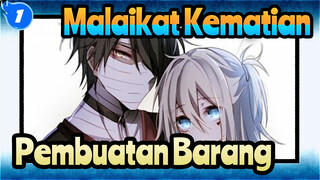 [Malaikat Kematian]
Acara Perdana Pemula Membuat Barang untuk Zack_1