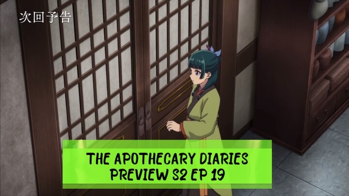 ‼️PREVIEW‼️ The Apothecary Diaries | S2 Episode 19🍃