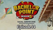 Bachelor Point Season 5 Episode 14 | Full Episode HD Bangla | Bangle Natok