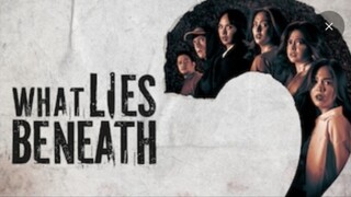 WHAT LIES BENEATH - EPISODE 20
