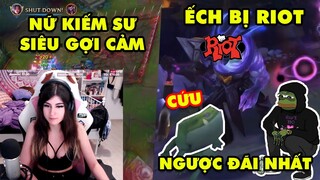 TOP khoảnh khắc điên rồ nhất LMHT #24: Nữ kiếm sư siêu gợi cảm, Ếch bị Riot ngược đãi nhất game