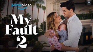 My fault 2 full movie