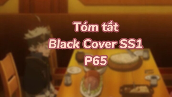 Tóm tất: Black Cover Season 1 ( P62 )| #anime #blackcover