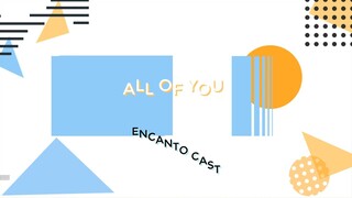 All Of You - Karaoke - Encanto Cast