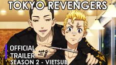 Tokyo Revengers Season 2 - Trailer Vietsub chính thức