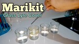 MARIKIT Cover in 4 glasses only | Glass lyre | DIY Instrument