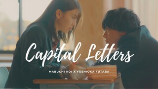 Mabuchi Kou x Yoshioka Futaba || Capital Letters || Ao Haru Ride || アオハライド || Blue Spring Ride