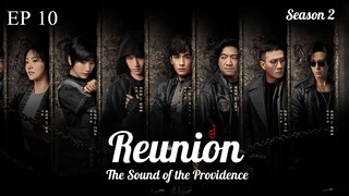 Reunion : The Sound of the Providence S2 EP 10 (Sub Indonesia)