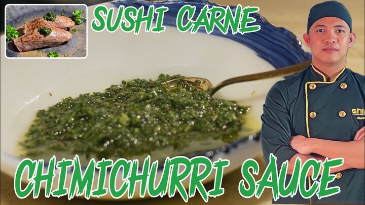 HOW TO MAKE CHIMICHURRI SAUCE AND SUSHI MEAT