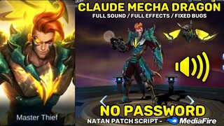 Claude Mecha Dragon Epic Skin Script - Full Sound & Full Effects | No Password
