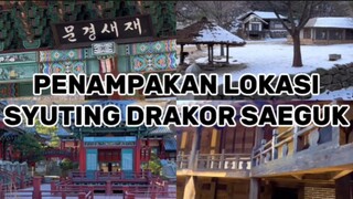 PENAMPAKAN LOKASI SYUTING DRAKOR SAEGUK