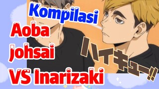 [Haikyuu!!] Kompilasi | Aoba Johsai VS Inarizaki