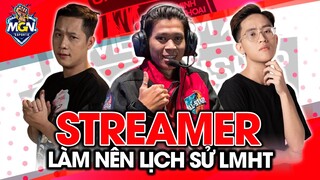 Top STREAMER Làm Nên Lịch Sử LMHT | MGN eSports