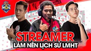 Top STREAMER Làm Nên Lịch Sử LMHT | MGN eSports