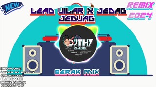 🚦🎵Remix2024 - LEADUILAR x JEDAGJEDUAG - ☄️Demon BerakMix🎭Mixer Ft DJ THY  OF MIXER FAMILY 🌟🌞🪐