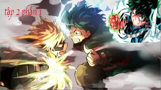 BOKU NO HERO ACADEMIA tập 2 phần 1 vietsub