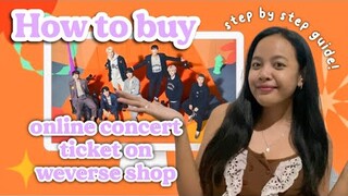 HOW TO BUY ONLINE CONCERT TICKET IN WEVERSE SHOP | Step by Step process to buy ticket in Weverse