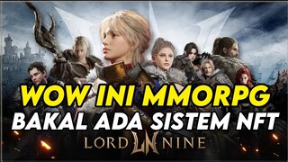 LORD NINE GAME MMORPG NFT/P2E YANG BAKAL RILIS TANGGAL 12 JULY INI ! ! !