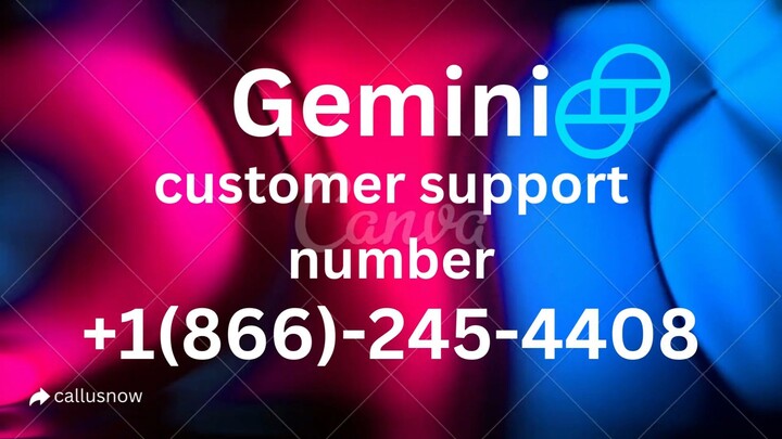 Gemini Customer Support Number +1866-245-4408 Toll Free Customer Support Helpline Number